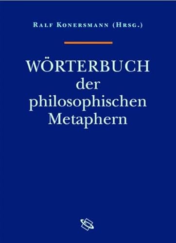 Imagen de archivo de Wrterbuch der philosophischen Metaphern a la venta por medimops