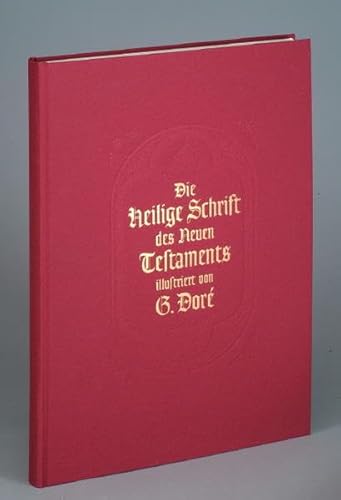 Die Heilige Schrift des Neuen Testaments, illustriert von G. Doré.