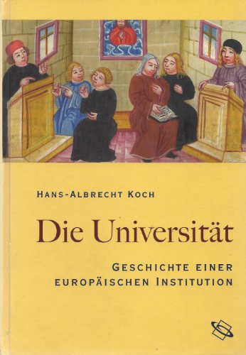 9783534190379: Die Universitt. Geschichte einer europischen Institution