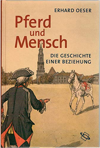 Beispielbild fr Pferd und Mensch. Die Geschichte einer Beziehung zum Verkauf von medimops