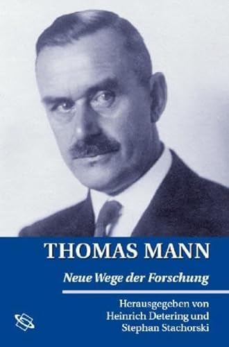 Beispielbild fr Thomas Mann. Neue Wege der Forschung zum Verkauf von medimops