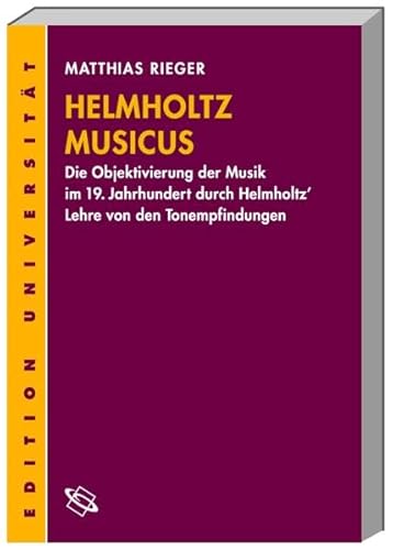 Beispielbild fr Helmholtz Musicus. zum Verkauf von SKULIMA Wiss. Versandbuchhandlung