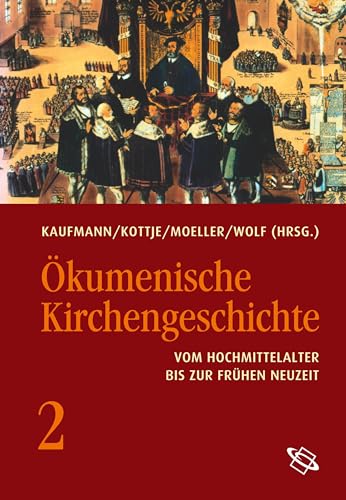 9783534192380: kumenische Kirchengeschichte 02: Vom Hochmittelalter bis zur frhen Neuzeit
