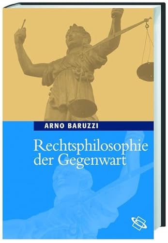 Rechtsphilosophie der Gegenwart (9783534195145) by Baruzzi, Arno