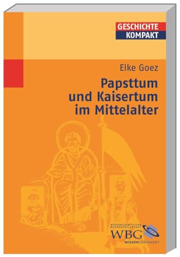 Beispielbild fr Papsttum und Kaisertum im Mittelalter zum Verkauf von medimops