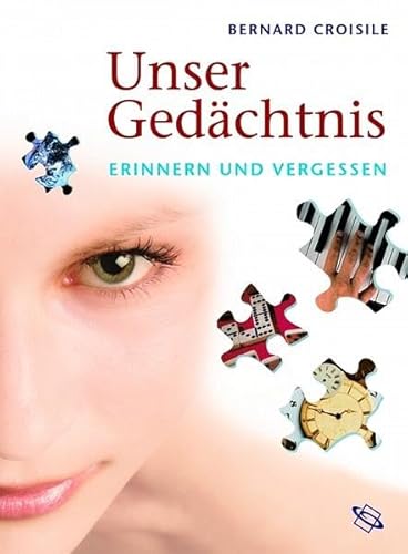 9783534196951: Unser Gedchtnis. Erinnern und Vergessen