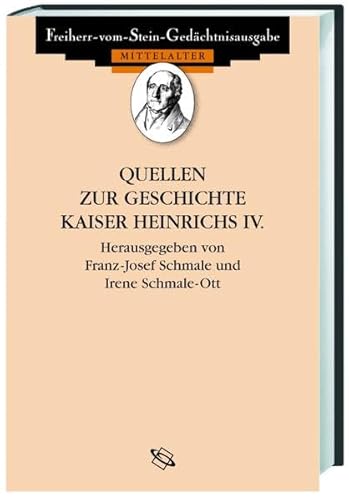 Beispielbild fr Quellen zur Geschichte Kaiser Heinrichs IV. [hrsg. von Franz-Josef Schmale und Irene Schmale-Ott] / Ausgewhlte Quellen zur deutschen Geschichte des Mittelalters ; Bd. 12 zum Verkauf von Sdstadt Antiquariat