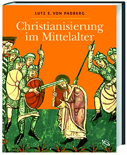 9783534200542: Christianisierung im Mittelalter