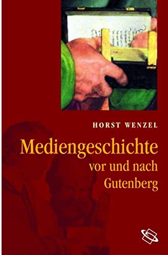 9783534200801: Mediengeschichte: Vor und nach Gutenberg