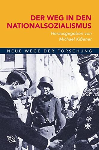 Der Weg in den Nationalsozialismus: 1933/34. - Unknown Author