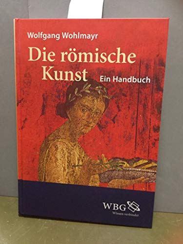 9783534201105: Die rmische Kunst. Ein Handbuch