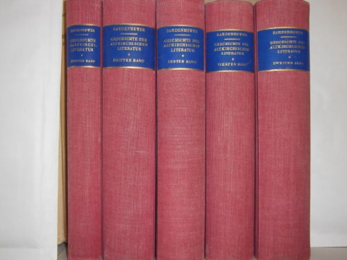 Geschichte der altkirchlichen Literatur (5 Bände) - Bardenhewer, Otto