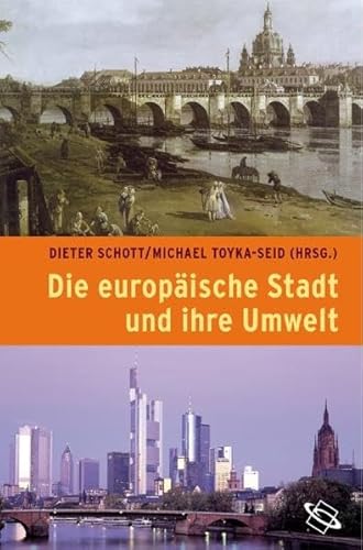 Stock image for Die europische Stadt und ihre Umwelt. for sale by Antiquariat Eule