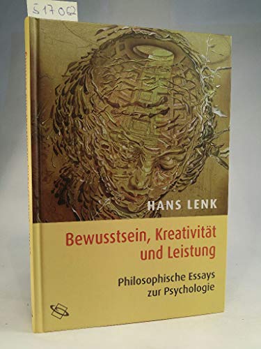 Bewusstsein, KreativitÃ¤t und Leistung (9783534204618) by Hans Lenk