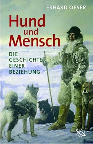 Beispielbild fr Hund und Mensch: Die Geschichte einer Beziehung zum Verkauf von medimops