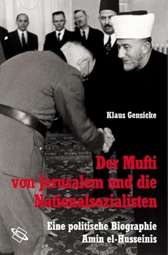 9783534208081: Der Mufti von Jerusalem und die Nationalsozialisten. Eine politische Biographie Amin el-Husseinis