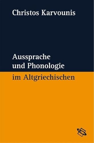 Stock image for Aussprache und Phonologie im Altgriechischen for sale by The Bookstore