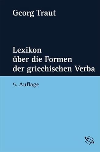 Beispielbild fr Lexikon ber die Formen der griechischen Verba zum Verkauf von medimops