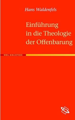 EinfÃ¼hrung in Die Theologie Der Offenbarung (German Edition) (9783534209675) by Waldenfels, Hans