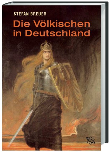 Die Völkischen in Deutschland. Kaiserreich und Weimarer Republik. - Breuer, Stefan