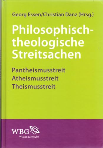 Philosophisch-theologische Streitsachen. Pantheismusstreit - Atheismusstreit - Theismusstreit.