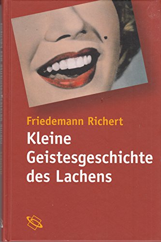 Kleine Geistesgeschichte des Lachens