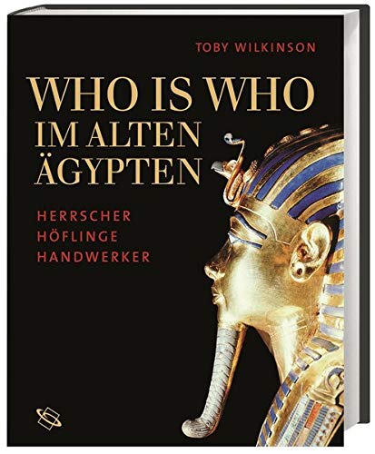 Beispielbild fr Who is who im Alten gypten: Herrscher, Hflinge, Handwerker zum Verkauf von medimops