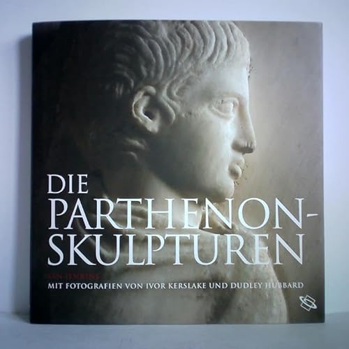 Beispielbild fr Die Parthenon-Skulpturen im Britischen Museum. Mit Fotografien von Ivor Kerslake und Dudley Hubbard. zum Verkauf von Neusser Buch & Kunst Antiquariat