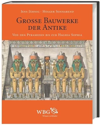 9783534217526: Groe Bauwerke der Antike: Von den Pyramiden bis zur Haghia Sophia