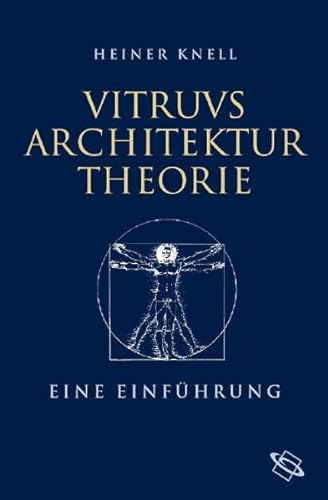 Vitruvs Architekturtheorie. Eine Einführung. - Knell, Heiner