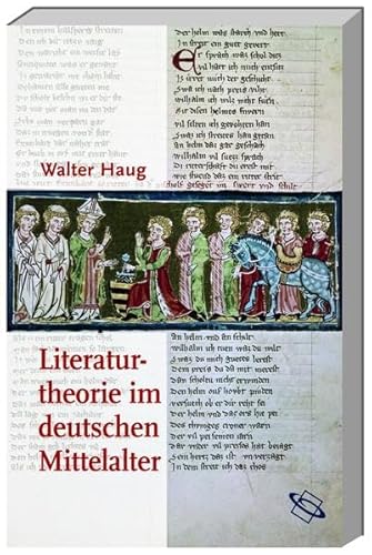 Literaturtheorie im deutschen Mittelalter von den Anfängen bis zum Ende des 13. Jahrhunderts. Mit einem Vorw. von Claudia Brinker-von der Heyde - Haug, Walter