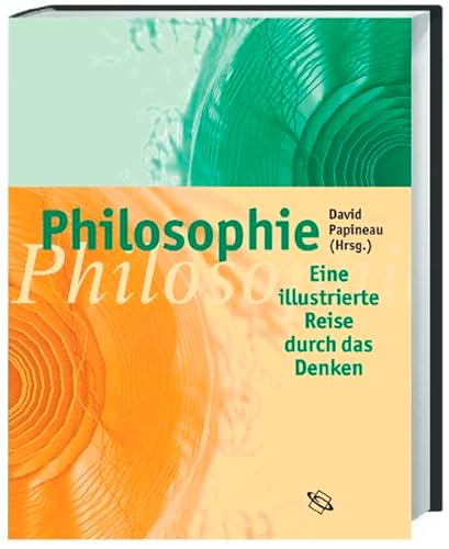 Imagen de archivo de Philosophie. Eine illustrierte Reise durch das Denken a la venta por Antiquariaat Schot