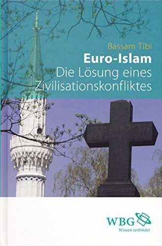 9783534220595: Euro-Islam: Die Lsung eines Zivilisationskonfliktes