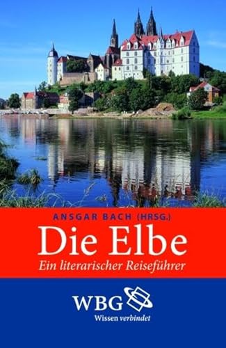 Beispielbild fr Die Elbe: Ein literarischer Reisefhrer zum Verkauf von medimops