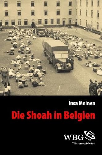 Die Endlösung der Judenfrage in Belgien - Maxime Steinberg, (Hrsg.) und (Hrsg.) Serge Klarsfeld