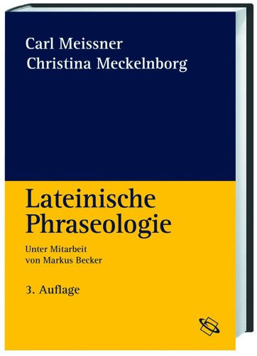 Stock image for Lateinische Phraseologie. for sale by SKULIMA Wiss. Versandbuchhandlung
