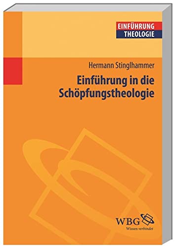 Einführung in die Schöpfungstheologie - Hermann Stinglhammer