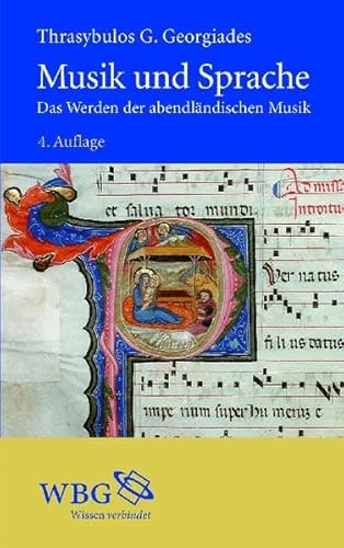 Beispielbild fr Musik und Sprache: Das Werden der abendlndischen Musik, dargestellt an der Vertonung der Messe zum Verkauf von medimops
