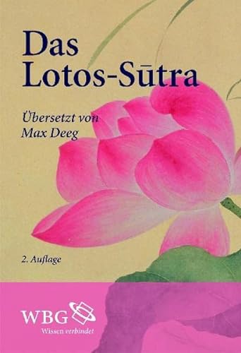 Das Lotos-Sutra - Deeg, Max, Max Deeg und Helwig Schmidt-Glintzer