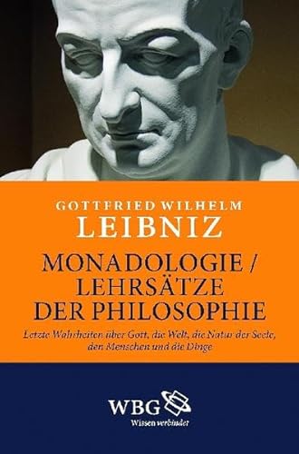 9783534230303: Monadologie: Letzte Wahrheiten ber Gott, die Welt, die Natur der Seele, den Menschen und die Dinge