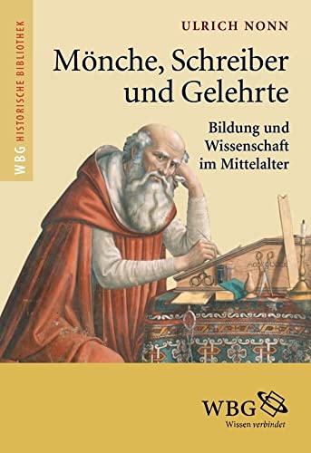 Stock image for Mnche, Schreiber und Gelehrte. for sale by SKULIMA Wiss. Versandbuchhandlung