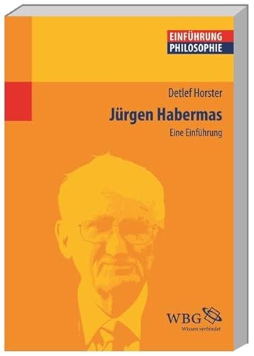 Jürgen Habermas: Eine Einführung - Detlef Horster