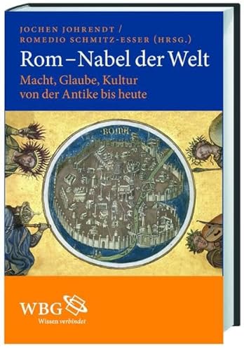 Stock image for Rom - Nabel der Welt - Macht, Glaube, Kultur von der Antike bis heute for sale by Bernhard Kiewel Rare Books