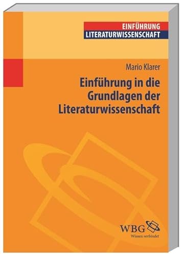 9783534236312: Einfhrung in die Grundlagen der Literaturwissenschaft: Theorien, Gattungen, Arbeitstechniken