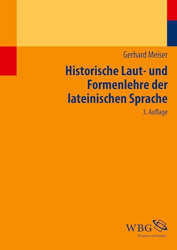 9783534236824: Historische Laut- und Formenlehre der lateinischen Sprache
