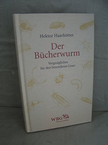 Imagen de archivo de Der Bucherwurm: Vergnugliches fur den Besonderen Leser a la venta por medimops