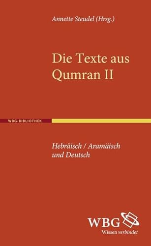 9783534237661: Die Texte aus Qumran II: Hebrisch/Aramisch und Deutsch