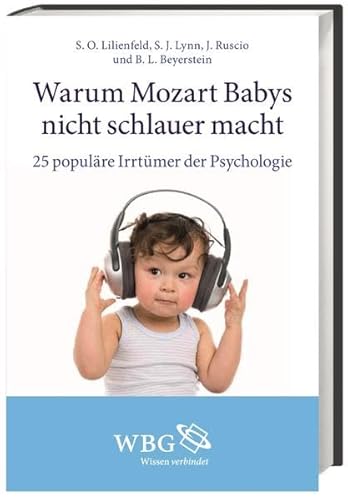 Imagen de archivo de Warum Mozart Babys nicht schlauer macht: 25 populre Irrtmer der Psychologie a la venta por medimops