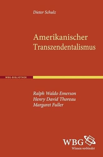 9783534238415: Amerikanischer Transzendentalismus: Ralph Waldo Emerson, Henry David Thoreau, Margaret Fuller