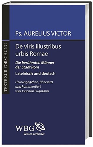 De viris illustribus urbis Romae/Die berühmten Männer der Stadt Rom. - Victor, Ps. Aurelius